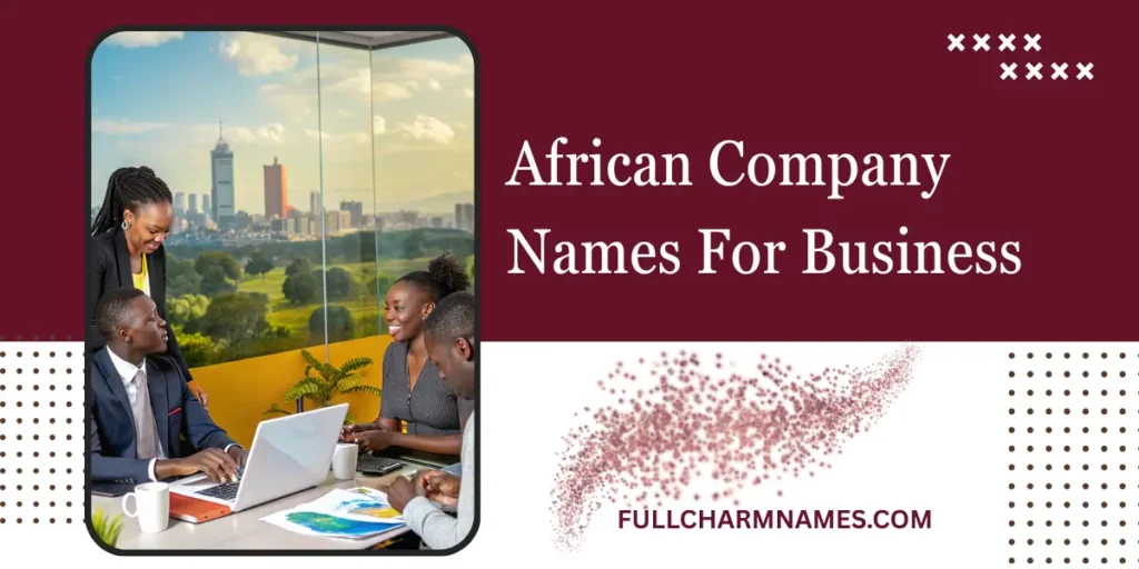 African Company Names For Business