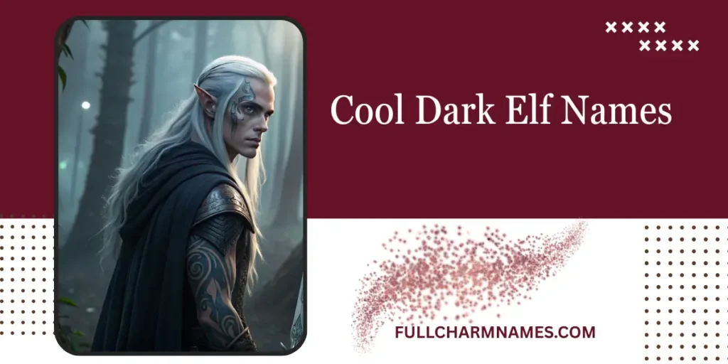 Cool Dark Elf Names
