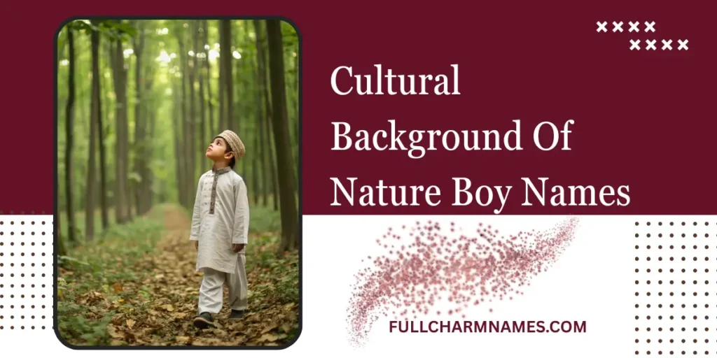 Cultural Background Of Nature Boy Names