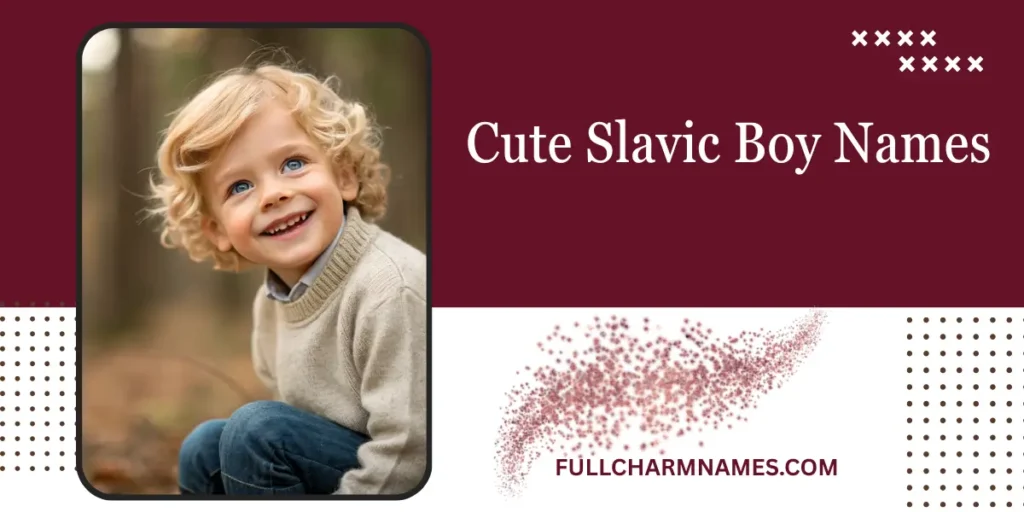 Cute Slavic Boy Names