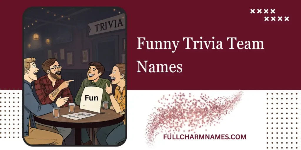 Funny Trivia Team Names