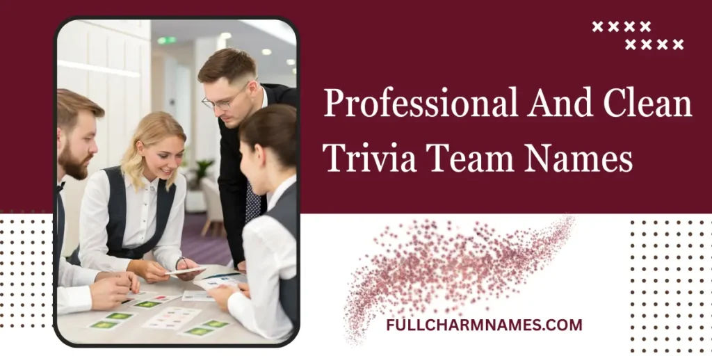 Professional And Clean Trivia Team Names