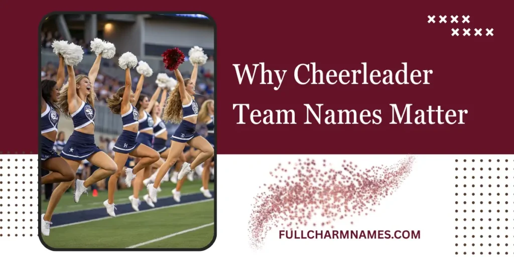 Why Cheerleader Team Names Matter