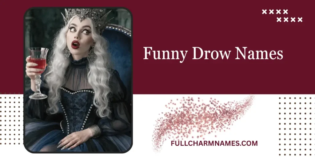Funny Drow Names 