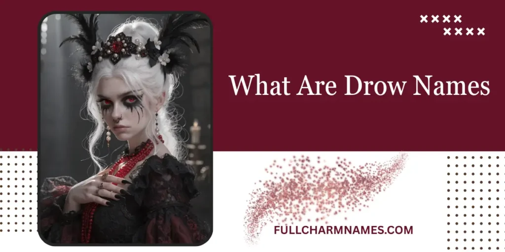 What Are Drow Names