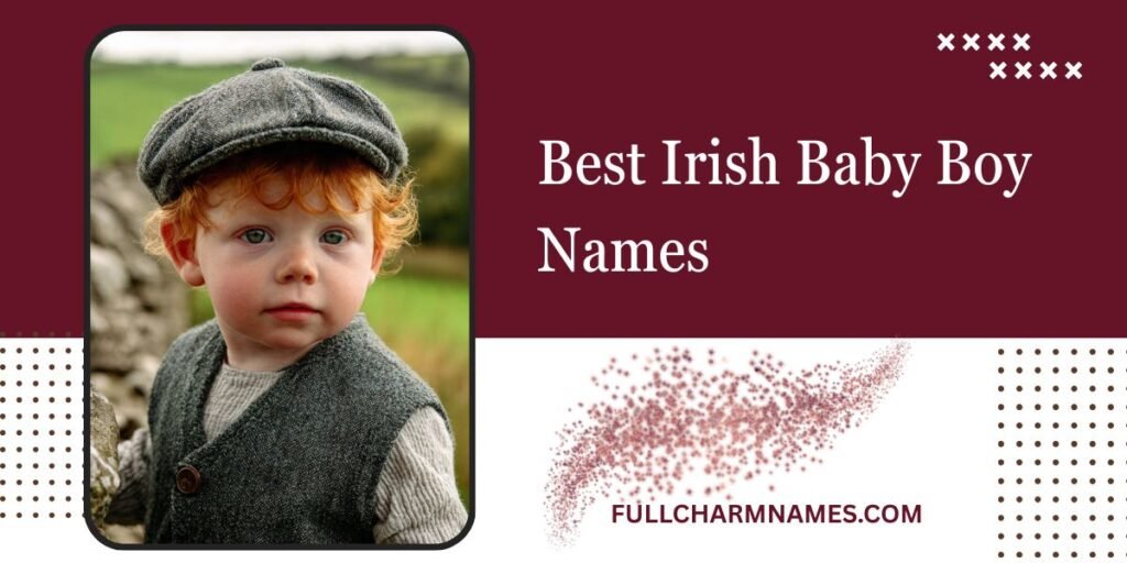 Best Irish Baby Boy Names