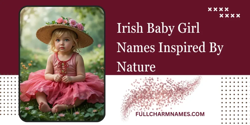 Irish Baby Girl Names Inspired By Nature