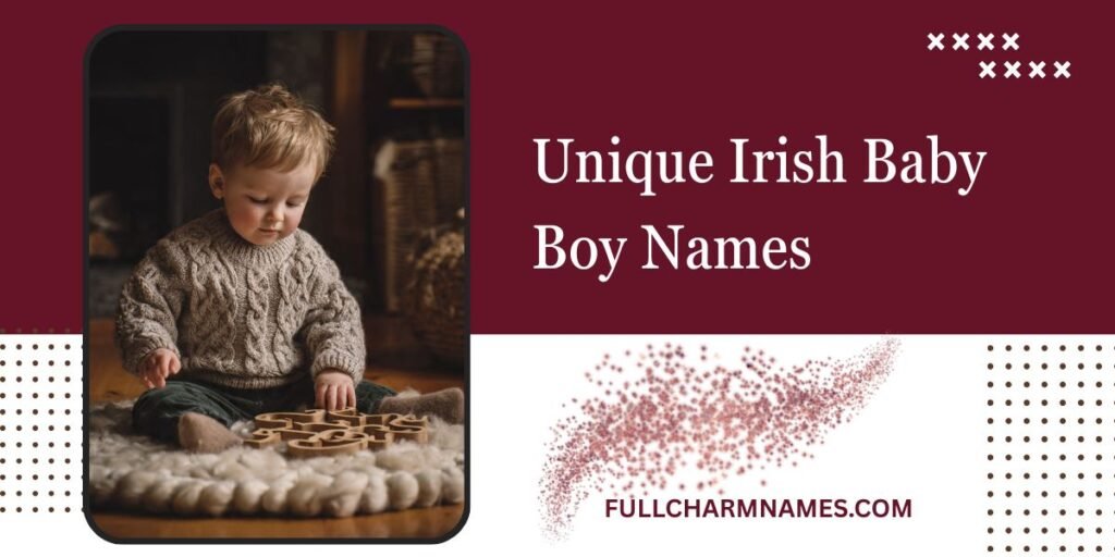 Unique Irish Baby Boy Names