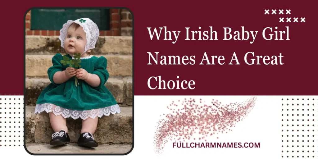 Why Irish Baby Girl Names Are A Great Choice