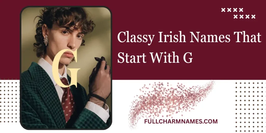 Classy Irish Names That Start With G
