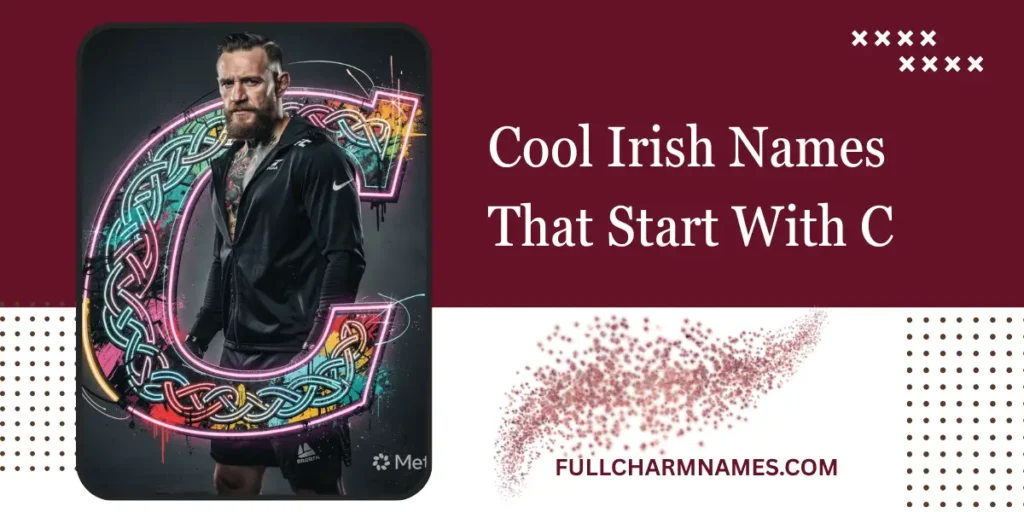Cool Irish Names That Start With C