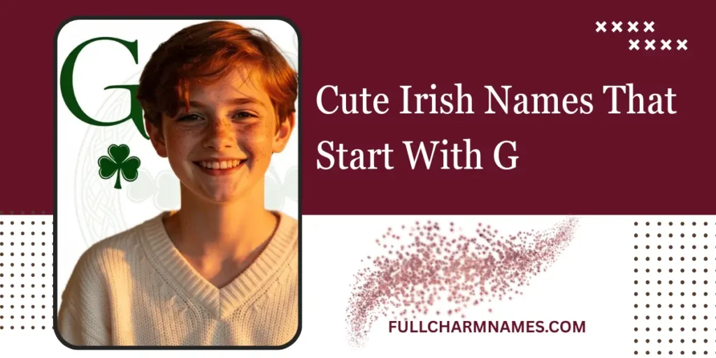 Cute Irish Names That Start With G