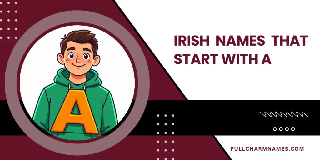 Irish Names That Start With A