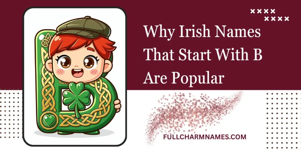 Why Irish Names That Start With B Are Popular