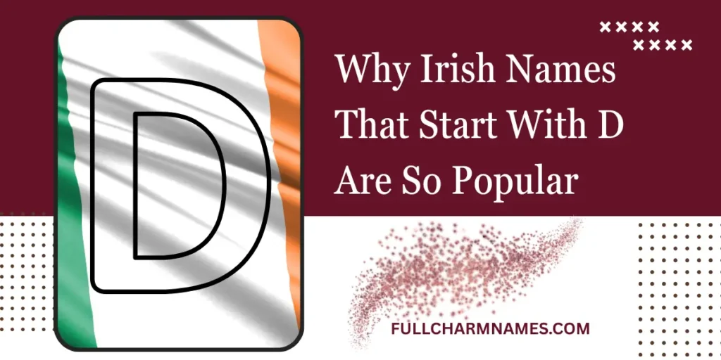 Why Irish Names That Start With D Are So Popular