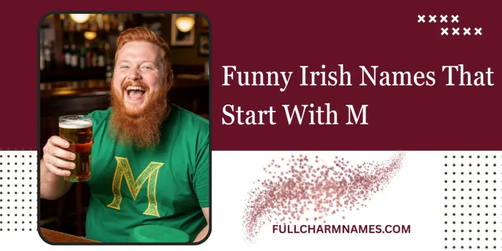 Funny Irish Names That Start With M