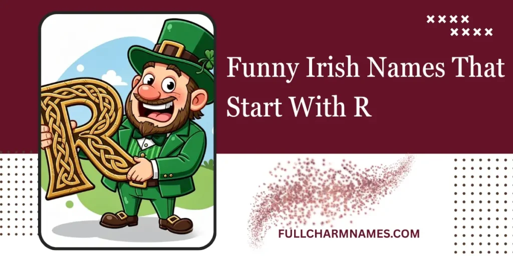 Funny Irish Names That Start With R