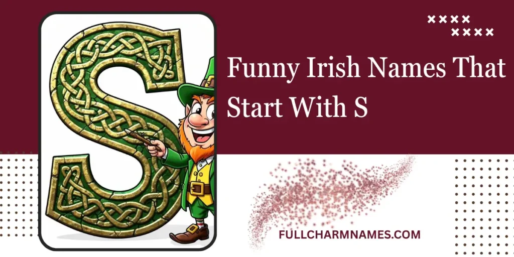 Funny Irish Names That Start With S