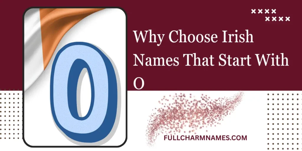 Why Choose Irish Names That Start With O