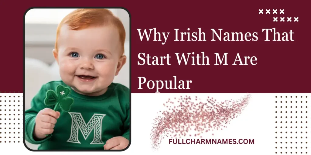Why Irish Names That Start With M Are Popular