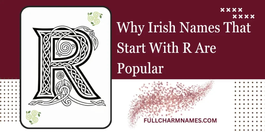 Why Irish Names That Start With R Are Popular