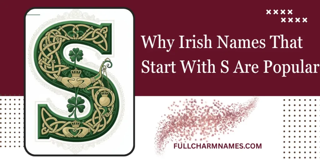 Why Irish Names That Start With S Are Popular