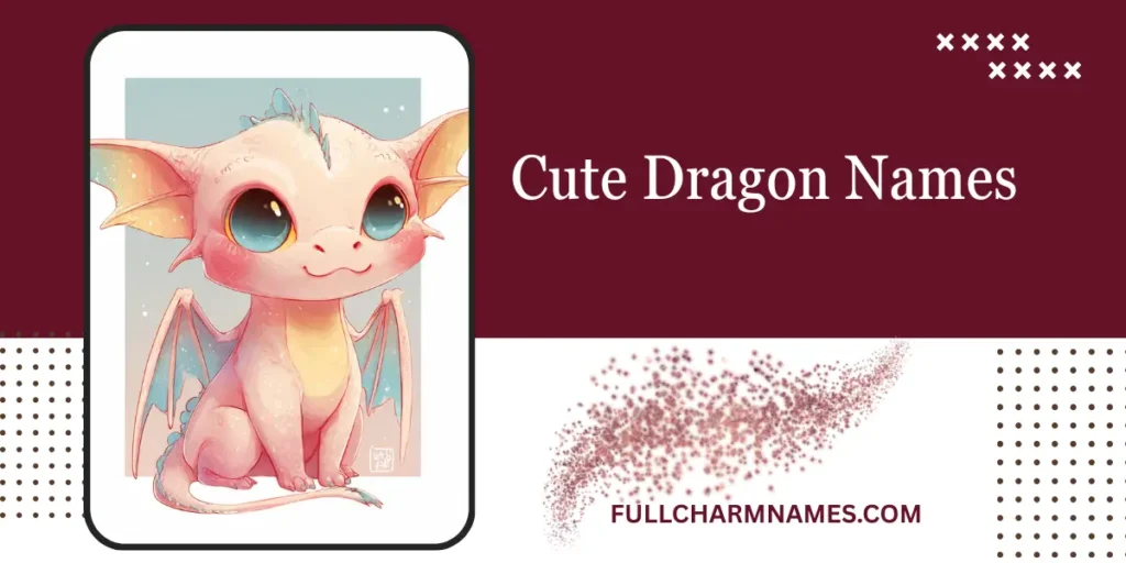Cute Dragon Names