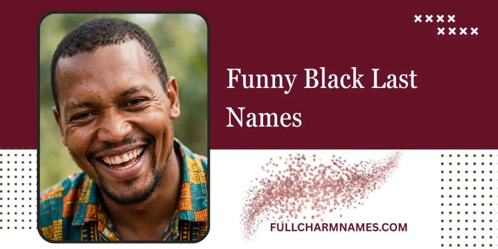 Funny Black Last Names
