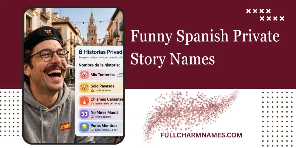 Funny Spanish Private Story Names