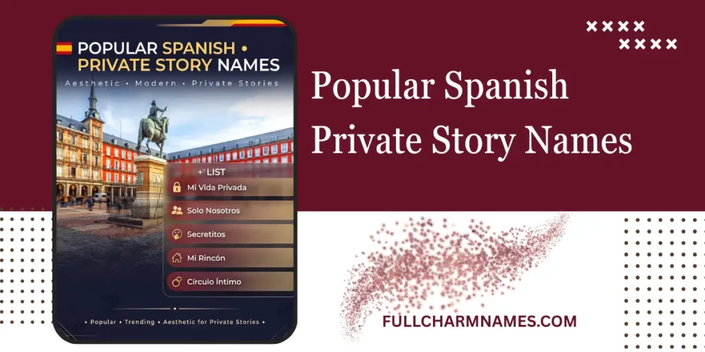 Popular Spanish Private Story Names