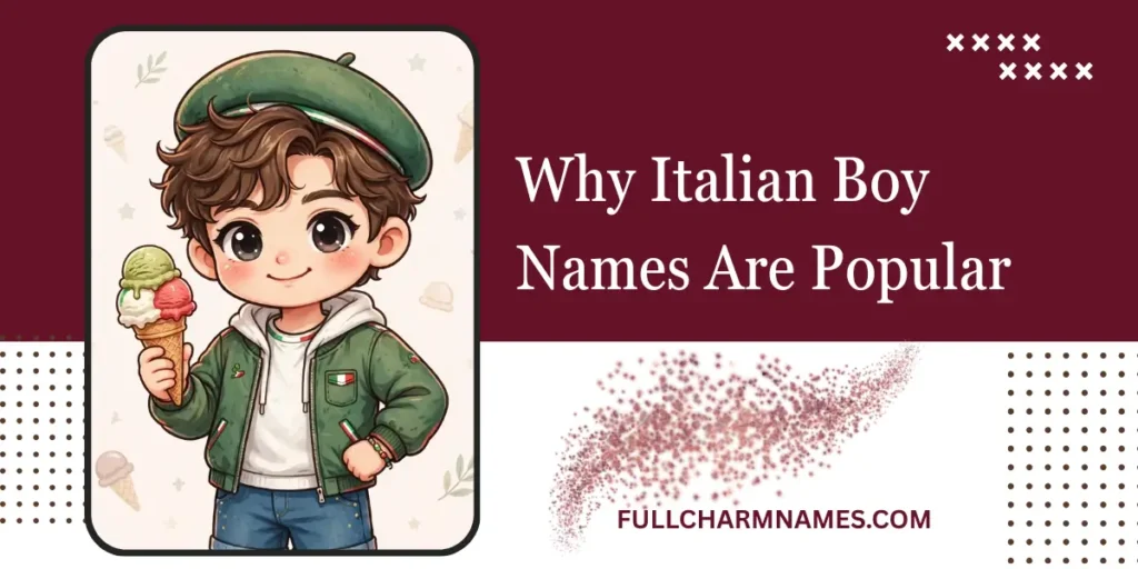 Why Italian Boy Names Are Popular