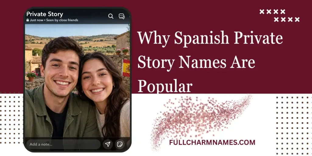 Why Spanish Private Story Names Are Popular